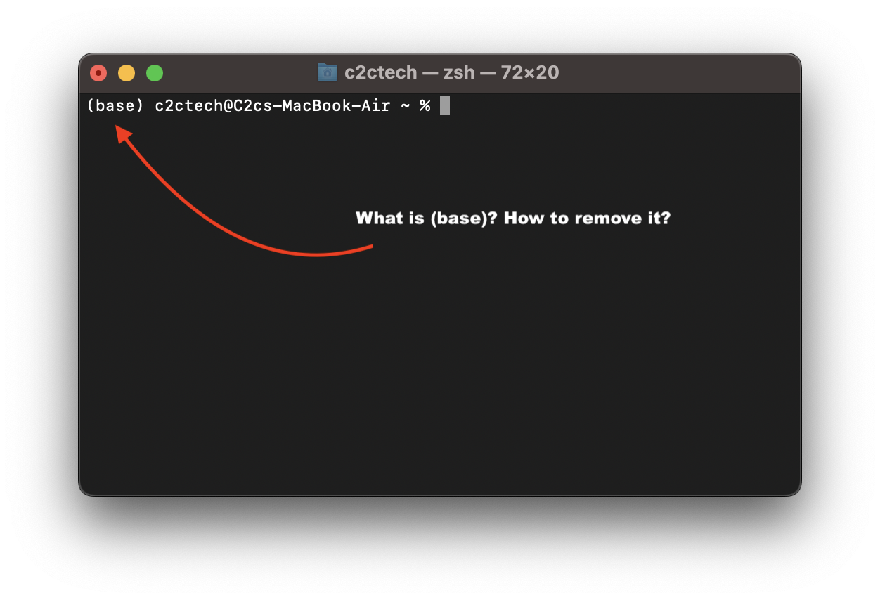 What is (base) in Mac Terminal? How to remove it